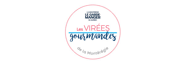 Les Virées gourmandes de la Montérégie